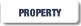 PROPERTY.